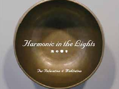 Harmonic in the Lights 光の響き